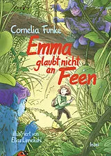 Fester Einband Emma glaubt nicht an Feen von Cornelia Funke