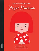 Fester Einband Yayoi Kusama  Little People, BIG DREAMS (Deutsche Ausgabe) von María Isabel Sánchez Vegara