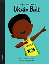 Fester Einband Usain Bolt  Little People, BIG DREAMS (Deutsche Ausgabe) von María Isabel Sánchez Vegara