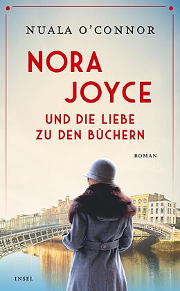 Kartonierter Einband Nora Joyce und die Liebe zu den Büchern von Nuala OConnor