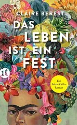 Kartonierter Einband Das Leben ist ein Fest von Claire Berest