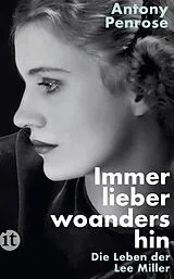 Kartonierter Einband Immer lieber woandershin von Antony Penrose