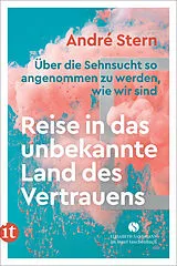Kartonierter Einband Reise in das unbekannte Land des Vertrauens von André Stern