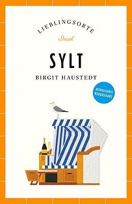 Kartonierter Einband Sylt Reiseführer LIEBLINGSORTE von Birgit Haustedt