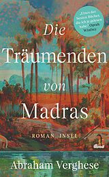 Kartonierter Einband Die Träumenden von Madras von Abraham Verghese