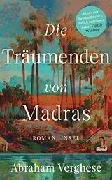 Kartonierter Einband Die Träumenden von Madras von Abraham Verghese