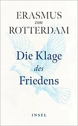 Kartonierter Einband Die Klage des Friedens von Erasmus von Rotterdam