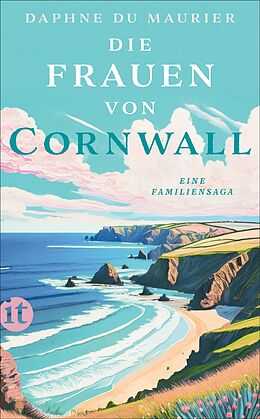 Kartonierter Einband Die Frauen von Cornwall von Daphne du Maurier