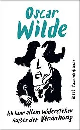 Kartonierter Einband »Ich kann allem widerstehen außer der Versuchung« von Oscar Wilde
