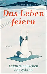 Fester Einband Das Leben feiern von 