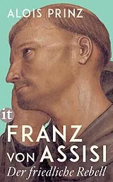 Kartonierter Einband Franz von Assisi von Alois Prinz