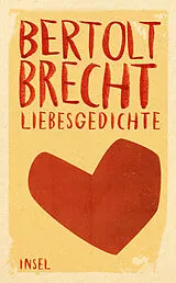 Kartonierter Einband (Kt) Liebesgedichte von Bertolt Brecht