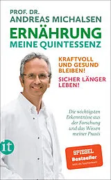 Kartonierter Einband Ernährung. Meine Quintessenz von Prof. Dr. Andreas Michalsen