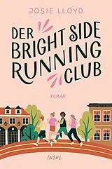 Kartonierter Einband Der Bright-Side-Running-Club von Josie Lloyd