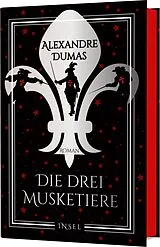Fester Einband Die drei Musketiere von Alexandre Dumas, der Ältere