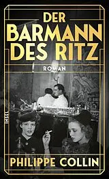 Kartonierter Einband Der Barmann des Ritz von Philippe Collin