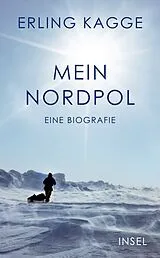 Kartonierter Einband Mein Nordpol von Erling Kagge