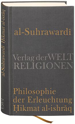 Fester Einband Al Suhrawardi, Philosophie der Erleuchtung von Shihab Al-Din Al-Suhrawardi