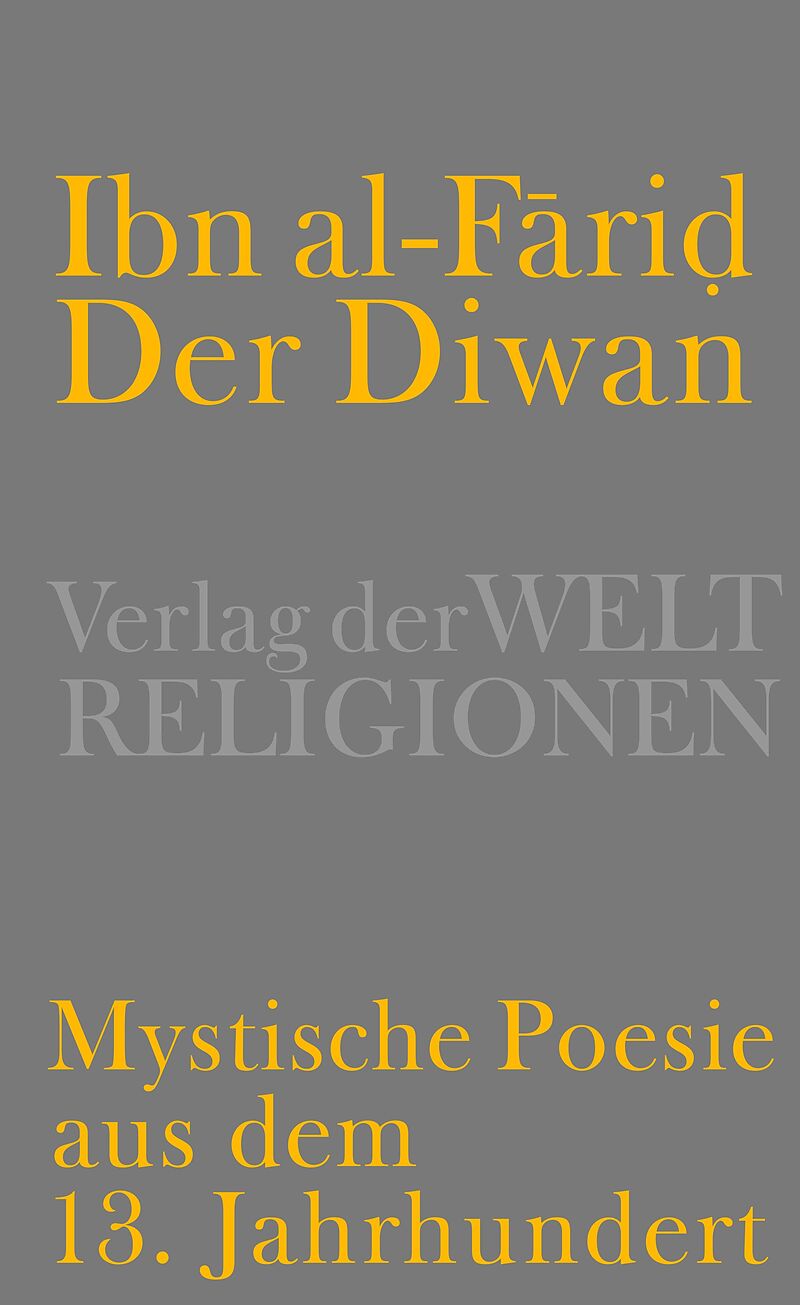 Der Diwan  Mystische Poesie aus dem 13. Jahrhundert