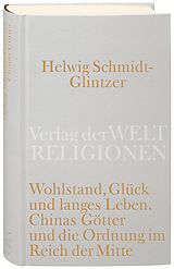 Fester Einband Wohlstand, Glück und langes Leben von Helwig Schmidt-Glintzer