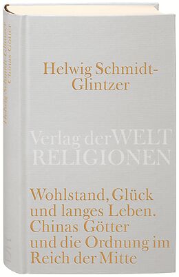 Fester Einband Wohlstand, Glück und langes Leben von Helwig Schmidt-Glintzer