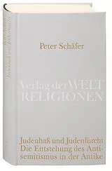 Fester Einband Judenhaß und Judenfurcht von Peter Schäfer