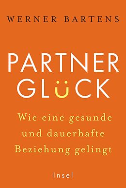 E-Book (epub) Partnerglück - wie eine gesunde und dauerhafte Beziehung gelingt von Werner Bartens