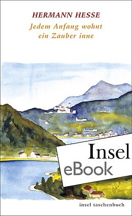 E-Book (epub) Jedem Anfang wohnt ein Zauber inne von Hermann Hesse