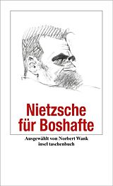 E-Book (epub) Nietzsche für Boshafte von Friedrich Nietzsche