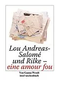 E-Book (epub) Lou Andreas-Salomé und Rilke - eine amour fou von Gunna Wendt