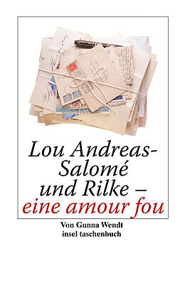 E-Book (epub) Lou Andreas-Salomé und Rilke - eine amour fou von Gunna Wendt