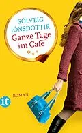 E-Book (epub) Ganze Tage im Café von Sólveig Jónsdóttir