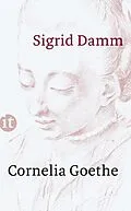 E-Book (epub) Cornelia Goethe von Sigrid Damm