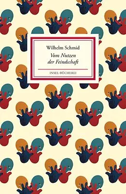 E-Book (epub) Vom Nutzen der Feindschaft von Wilhelm Schmid
