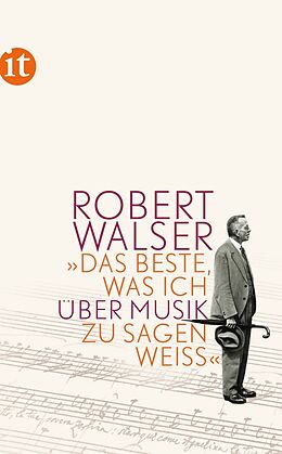 E-Book (epub) »Das Beste, was ich über Musik zu sagen weiß« von Robert Walser