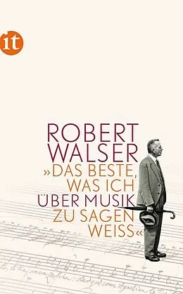 E-Book (epub) »Das Beste, was ich über Musik zu sagen weiß« von Robert Walser