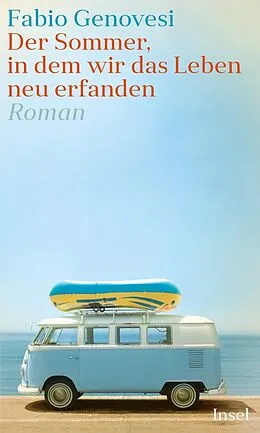 E-Book (epub) Der Sommer, in dem wir das Leben neu erfanden von Fabio Genovesi