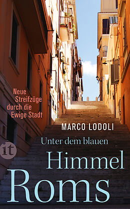 E-Book (epub) Unter dem blauen Himmel Roms von Marco Lodoli