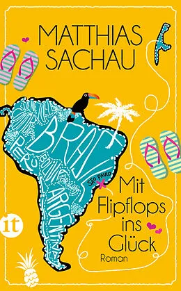 E-Book (epub) Mit Flipflops ins Glück von Matthias Sachau