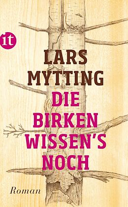 E-Book (epub) Die Birken wissen's noch von Lars Mytting