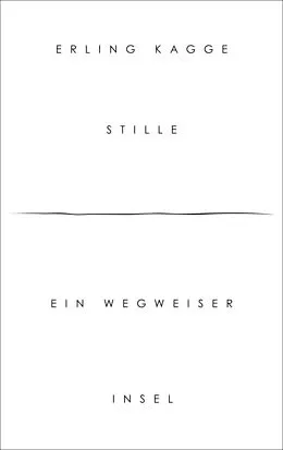 E-Book (epub) Stille von Erling Kagge