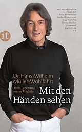 E-Book (epub) Mit den Händen sehen von Dr. Hans-Wilhelm Müller-Wohlfahrt