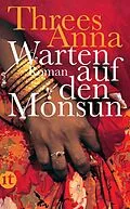 E-Book (epub) Warten auf den Monsun von Threes Anna