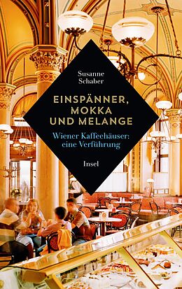 E-Book (epub) Einspänner, Mokka und Melange von Susanne Schaber
