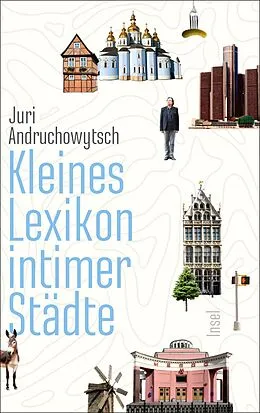 E-Book (epub) Kleines Lexikon intimer Städte von Juri Andruchowytsch