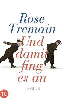 E-Book (epub) Und damit fing es an von Rose Tremain