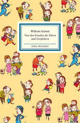 E-Book (epub) Von den Freuden der Eltern und Großeltern von Wilhelm Schmid