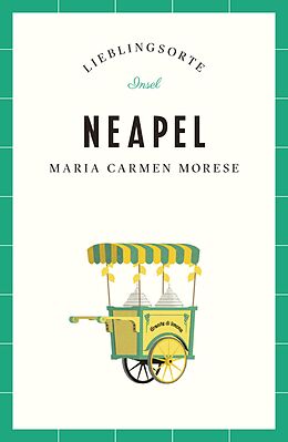 E-Book (epub) Neapel Reiseführer LIEBLINGSORTE von Maria Carmen Morese