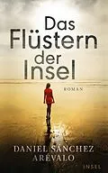 E-Book (epub) Das Flüstern der Insel von Daniel Sánchez Arévalo