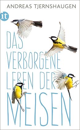 E-Book (epub) Das verborgene Leben der Meisen von Andreas Tjernshaugen